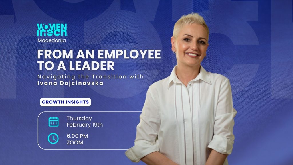 Women in Tech Macedonia - From an Employee to a Leader with Ivana Dojcinovska